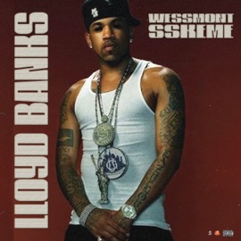 Lloyd Banks WeSSmont SSkeme