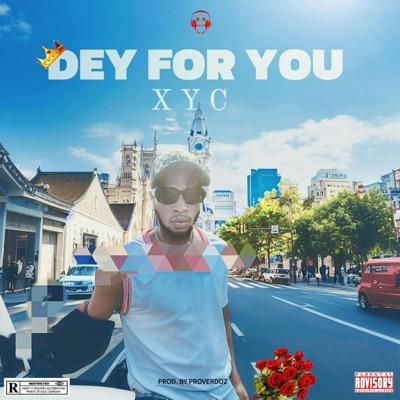 DEY FOR YOU - Single