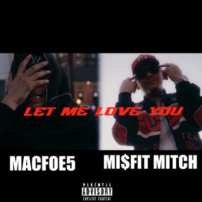 Let me love you (feat. MacFoE5) - Single