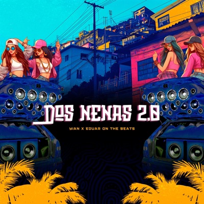 Dos Nenas 2.0 - Single
