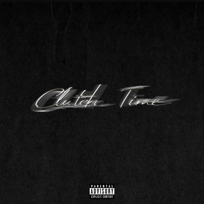 Clutch Time - Single
