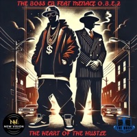 THE HEART OF THE HUSTLE (feat. Menace O.B.E.Z) - Single - THE BOSS CB