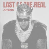 Last Of The Real - Single - ARSNN