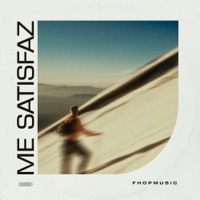 Me Satisfaz - Single - fhop music