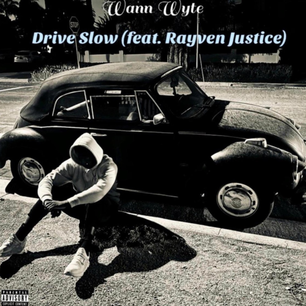 Обложка альбома «Drive Slow - Single» — Wann Wyte