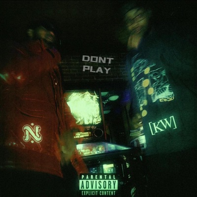 DONT PLAY - Single