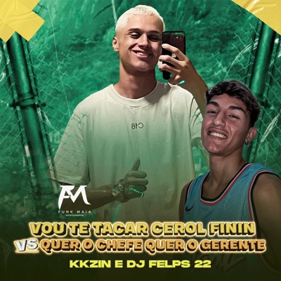 Vou Te Tacar Cerol Finin Vs Quer o Chefe Quer o Gerente - Single