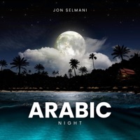 Arabic Night - Single - Jon Selmani