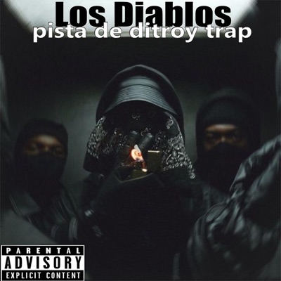 LOS DIABLOS PISTA DE DITROIT TRAP (feat. YOMAL PRODUCE) - Single
