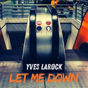 Let Me Down (Extended)
