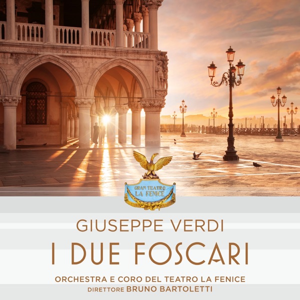 Giuseppe Verdi: I Due Foscari (1 Remastered Version)