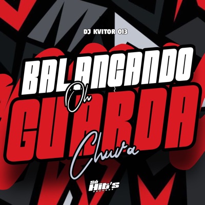 Balançando Oh Guarda Chuva - Single