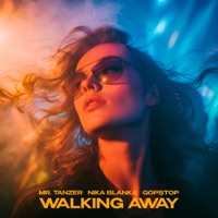 Walking away - Single - MR. TANZER, Nika Blanka & GopStop
