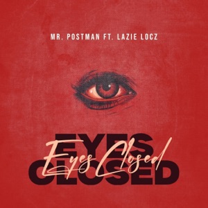 Eyes Closed (feat. Lazie Locz)