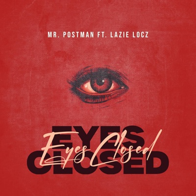 Eyes Closed (feat. Lazie Locz) - Single