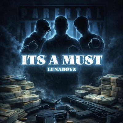 IT'S A MUST (feat. LunaBoyz, Iccyyy & Sebbo) - Single