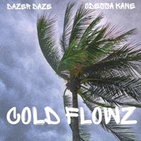 Cold Flowz - Single - Dazer Daze & Odessa Kane