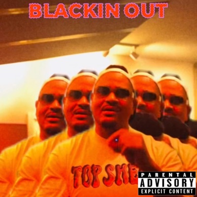 Blackin Out - Single