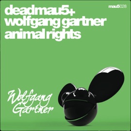 Animal Rights deadmau5 & Wolfgang Gartner