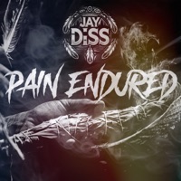 PAIN ENDURED - Single - Jay Diss