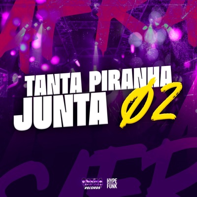 Tanta Piranha Junta 02 (feat. Meno Saaint) - Single