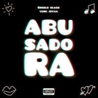 Abusadora (feat. Yung jotaa) - Single - Engels black