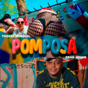 POMPOSA (feat. Gran Memin)