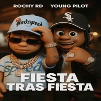 Fiesta Tras Fiesta - Single - Rochy RD & Young Pilot