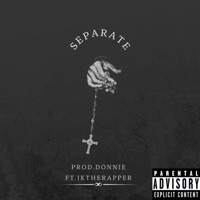 Separate (feat. JKTHERAPPER) - Single - Prod.Donnie