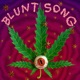 BLUNT SONG Single