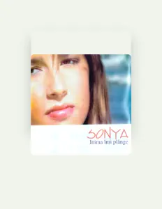 Escucha a Sonya, mira videos musicales, lee su biografía, consulta las fechas de las gira y más.