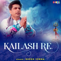 Kailash Re - Single - Suresh Verma