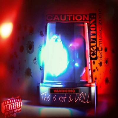 NOT a DRILL (feat. Loui V Sosa & Bart Henderson) - Single