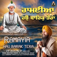 Ramayia Hau Barak Tera - EP - Bhai Mehtab Singh Ji Jalandhar Wale