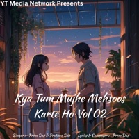Kya Tum Mujhe Mehsoos Karte Ho Vol 02 - Prem Das & Pratima Das