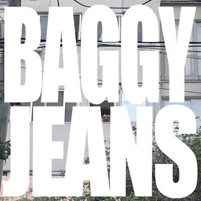 Baggy Jeans (feat. ATMOS 98) - Single