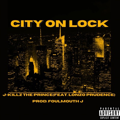 City On Lock (feat. Lonzo Prudence) - Single
