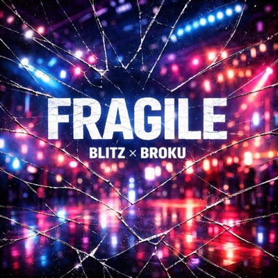 Fragile (feat. Broku) [(Prod. MD XXL)] - Single