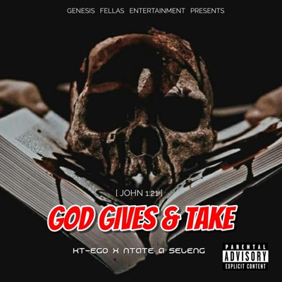 God gives and take (feat. Ntate a Seleng) - Single