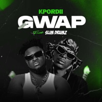 Gwap (feat. Slim Drumz) - Single - Kpordii