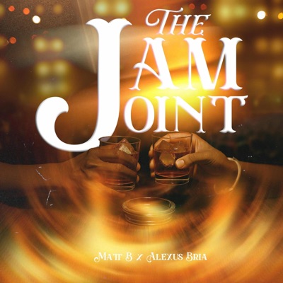 The Jam Joint (feat. Alexus Bria) - Single