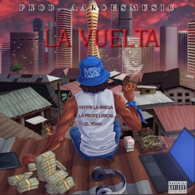 Yeffri la brega X La Profe X El Yoah La Vuelta - Single