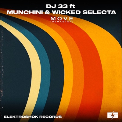 Move (Remastered) [feat. Munchini & Wicked Selecta] - EP