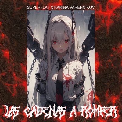Las Cadenas a Romper (feat. Karina Varennikov) - Single