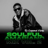 Soulful Amapiano Mix Vol. 2 (DJ Mix)