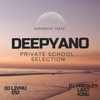 Deepyano Private School Piano Selection (feat. Ghostfather1003 & Yp magwabeni)