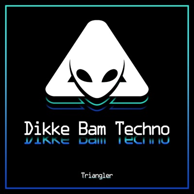Dikke Bam Techno - Single