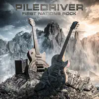 First Nations Rock — Piledriver