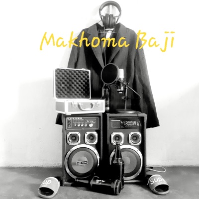 Makhoma Baji (feat. Zulu & M'lula) - Single
