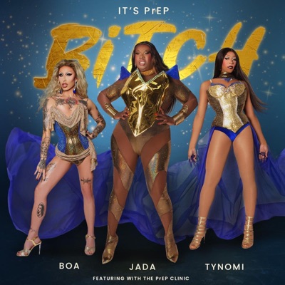 It's PrEP Bitch (feat. Tynomi Banks, Jada Shada Hudson, BOA & Lady Pista) - Single
